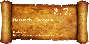 Matusch Taddeus névjegykártya